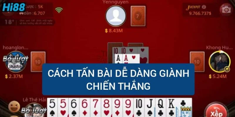 cach-choi-bai-tan-de-dang-gianh-chien-thang