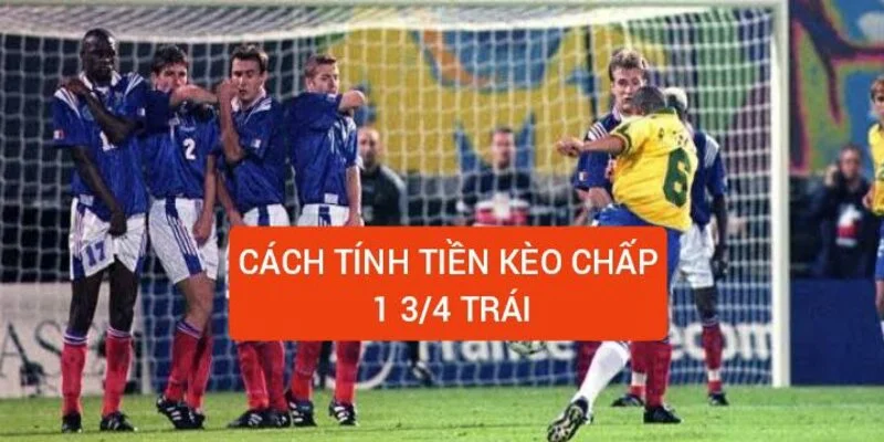 cach-tinh-tien-keo-chap-1-3-4-trai